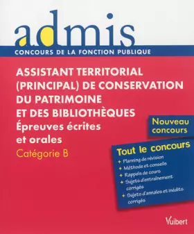 Couverture du produit · Assistant territorial (principal) de conservation du patrimoine et des bibliothèques - Epreuves écrites et orales - Catégorie B