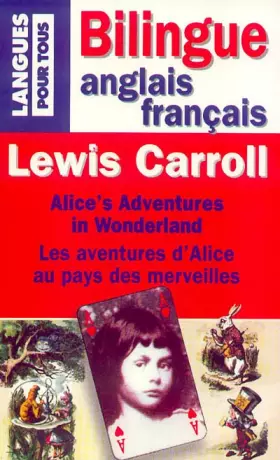 Couverture du produit · Lewis Carroll : Alice aux pays merveilles, bilingue