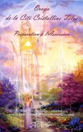 Couverture du produit · Oraya de la cité cristalline Telos : Préparation à  l'Ascension