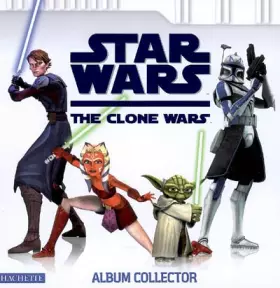 Couverture du produit · Star Wars : The Clone Wars : Album collector
