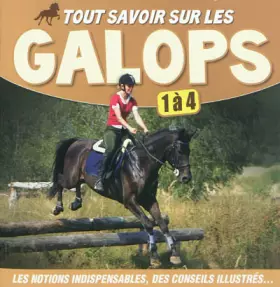 Couverture du produit · Tout savoir sur les galops: 1 à 4
