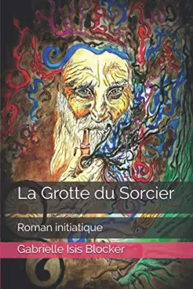 Couverture du produit · La Grotte du Sorcier: Roman initiatique