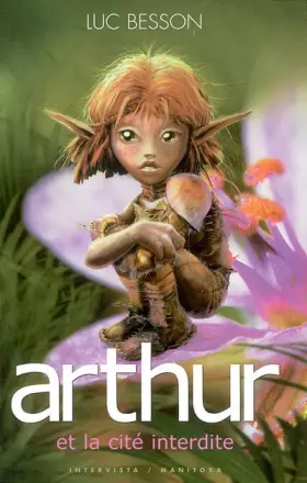 Couverture du produit · Arthur et les Minimoys (édition 2004), tome 2 : Arthur et la cité interdite