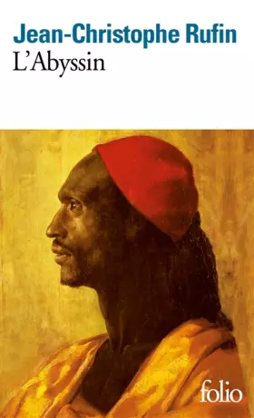 Couverture du produit · L'Abyssin: Relation des extraordinaires voyages de Jean-Baptiste Poncet, ambassadeur du Négus auprès de Sa Majesté Louis XIV