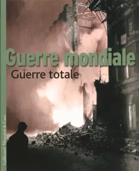 Couverture du produit · Guerre mondiale - Guerre totale