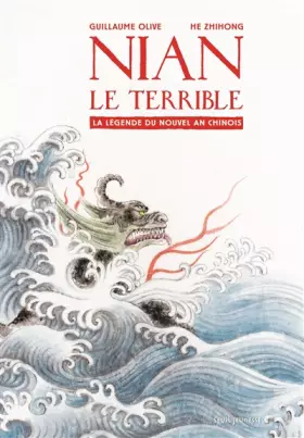 Couverture du produit · Nian le terrible. La Légende du Nouvel an chinois