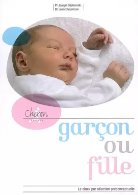 Couverture du produit · Garçon ou fille?: Le choix par sélection préconceptuelle
