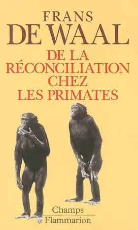 Couverture du produit · De la réconciliation chez les primates