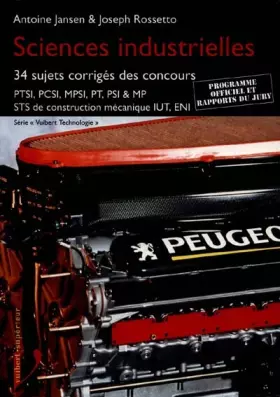 Couverture du produit · SCIENCES INDUSTRIELLES. 34 sujets corrigés des concours