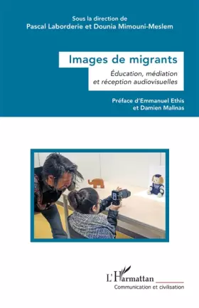 Couverture du produit · Images de migrants: Éducation, médiation et réception audiovisuelles