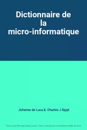 Couverture du produit · Dictionnaire de la micro-informatique