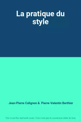 Couverture du produit · La pratique du style