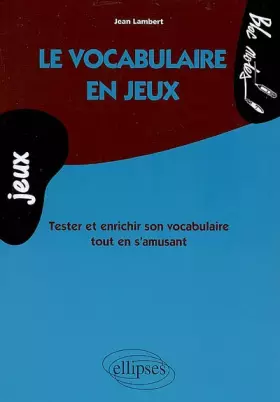 Couverture du produit · Le vocabulaire en jeux