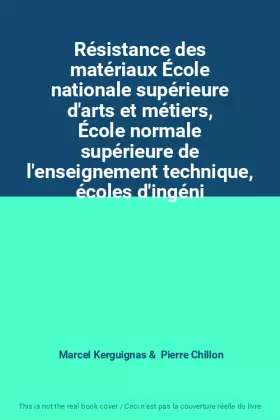 Couverture du produit · Résistance des matériaux École nationale supérieure d'arts et métiers, École normale supérieure de l'enseignement technique, éc