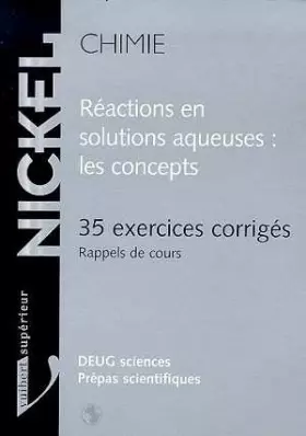 Couverture du produit · Réactions en solutions aqueuses : Les concepts