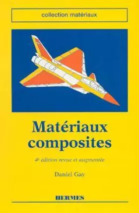 Couverture du produit · MATERIAUX COMPOSITES. 4ème édition