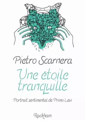 Couverture du produit · Une étoile tranquille : Portrait sentimental de Primo Levi