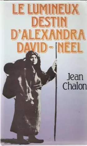 Couverture du produit · Le Lumineux destin d'Alexandra David-Néel