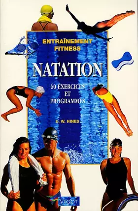 Couverture du produit · Natation. 60 exercices et programmes.