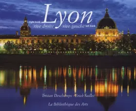 Couverture du produit · Lyon rive droite rive gauche : Lyon right bank left bank