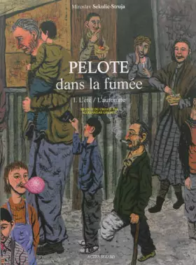 Couverture du produit · Pelote dans la fumée - I. Eté-Automne