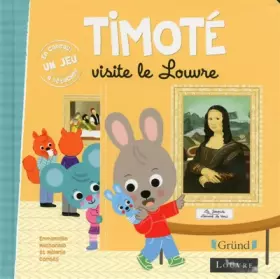 Couverture du produit · Timoté visite le Louvre – Album jeunesse – À partir de 2 ans