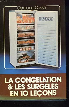 Couverture du produit · La Congélation et Les Surgelés En 10 Leçons