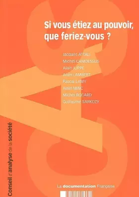Couverture du produit · Si vous étiez au pouvoir, que feriez-vous ?