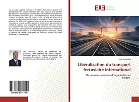 Couverture du produit · Libéralisation du transport ferroviaire international: De nouveaux modèles d’organisation en Europe