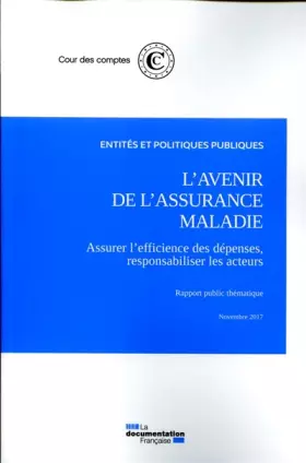 Couverture du produit · L'avenir de l'assurance maladie, assurer l'efficience des dépenses