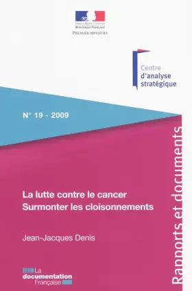 Couverture du produit · La lutte contre le cancer: Surmonter les cloisonnements