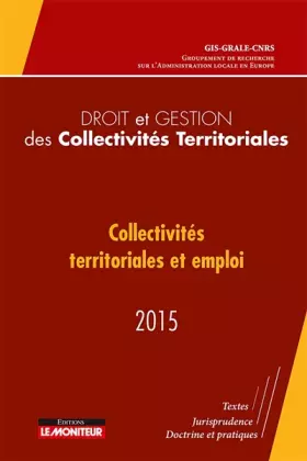 Couverture du produit · Droit et gestion des collectivités territoriales 2015: Collectivités territoriales et emploi
