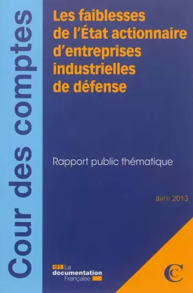 Couverture du produit · Les faiblesses de l'Etat actionnaire d'entreprises industrielles de défense