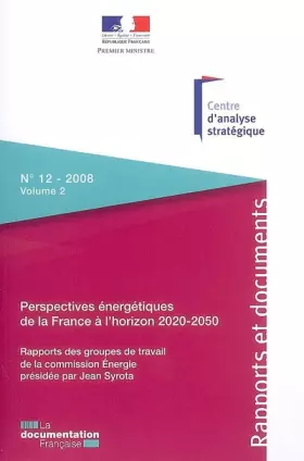 Couverture du produit · Les perspectives énergétiques de la France à l'horizon 2020-2050 - volume II