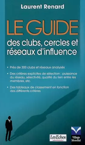 Couverture du produit · Le guide des clubs, cercles et réseaux d'influence: Coédition avec Les Echos