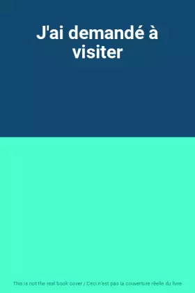 Couverture du produit · J'ai demandé à visiter