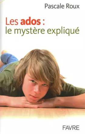 Couverture du produit · LES ADOS EXPLIQUES AUX PARENTS