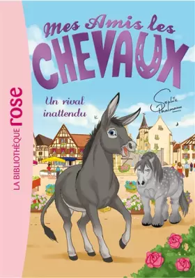 Couverture du produit · Mes amis les chevaux, tome 4 : Un rival inattendu