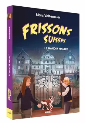 Couverture du produit · FRISSONS SUISSES LE MANOIR MAUDIT