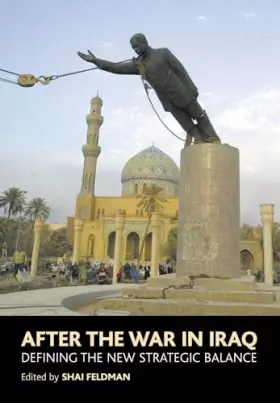 Couverture du produit · After the War in Iraq: Defining the New Strategic Balance