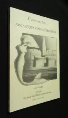 Couverture du produit · Il était une fois... fantastique Côte d Emeraude [Board book] [Jan 01, 1992] Rondel Eric