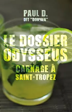 Couverture du produit · Le dossier Odysséus : Carnage à Saint-Tropez