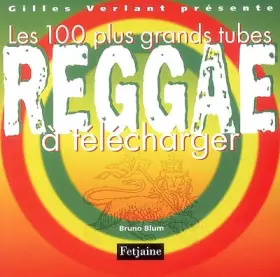 Couverture du produit · Les 100 plus grands tubes Reggae à télécharger