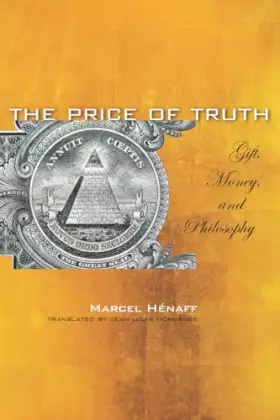Couverture du produit · The Price of Truth: Gift, Money, and Philosophy (Cultural Memory in the Present)