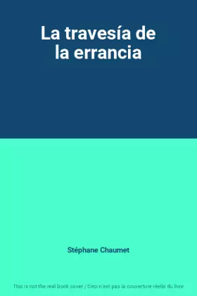 Couverture du produit · La travesía de la errancia