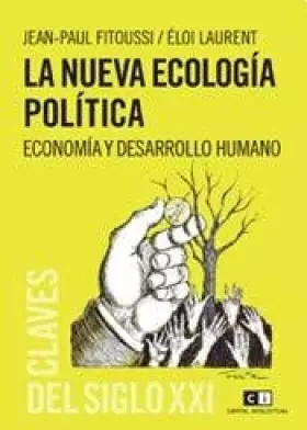 Couverture du produit · La nueva ecologia politica / The new political ecology: Economia Y Desarrollo Humano/ Economy and Human Development (Claves Del