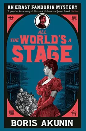 Couverture du produit · All The World's A Stage: Erast Fandorin 11 (Erast Fandorin Mysteries)