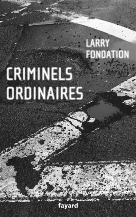 Couverture du produit · Criminels ordinaires