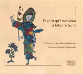 Couverture du produit · Et Voila Qu'A Nouveau le Lotus Refleurit -: Chansons Populaires Chinoises Ii-Xviii