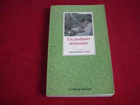 Couverture du produit · Un Jardinier téméraire